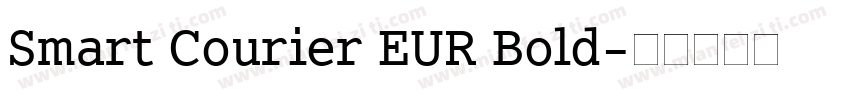 Smart Courier EUR Bold字体转换